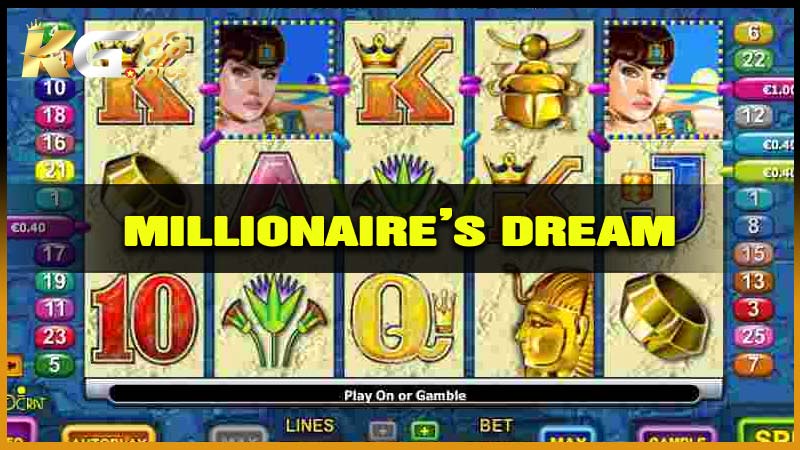 Millionaire’s Dream - Giấc Mơ Giàu Sang