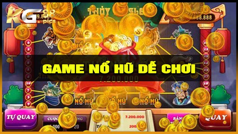 Game nổ hũ dễ chơi